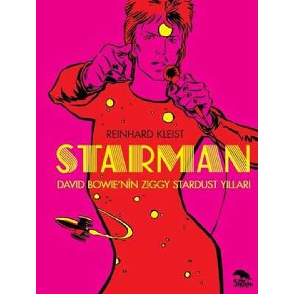 STARMAN DAVID BOWIENİN ZIGGY STARDUST YILLARI LİMİTLİ SERT KAPAK