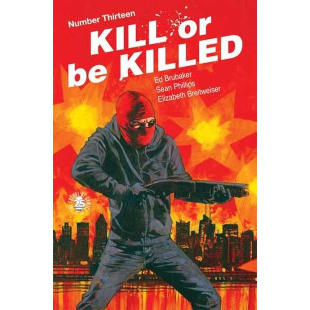 KILL OR BE KILLED # 13