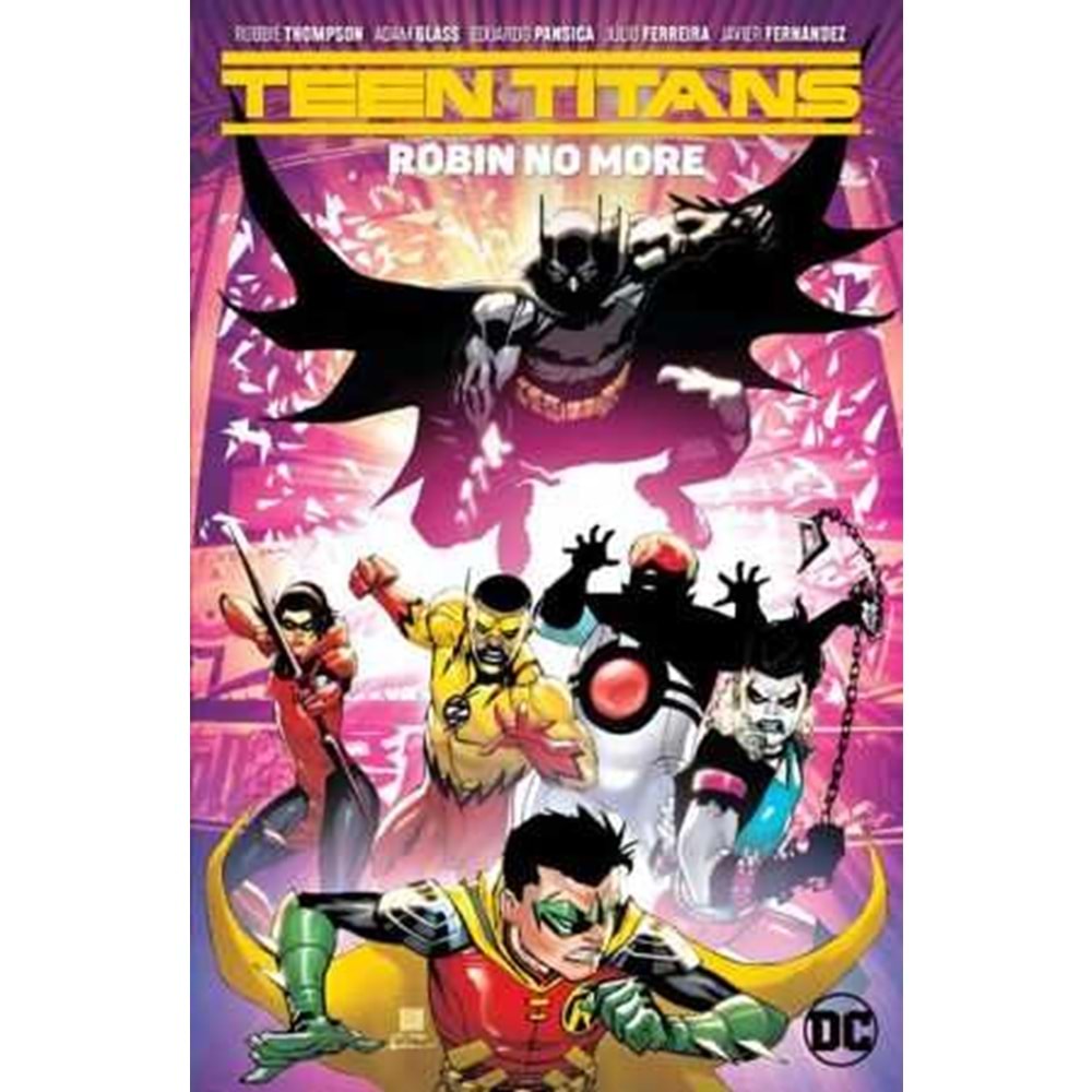 TEEN TITANS VOL 4 ROBIN NO MORE