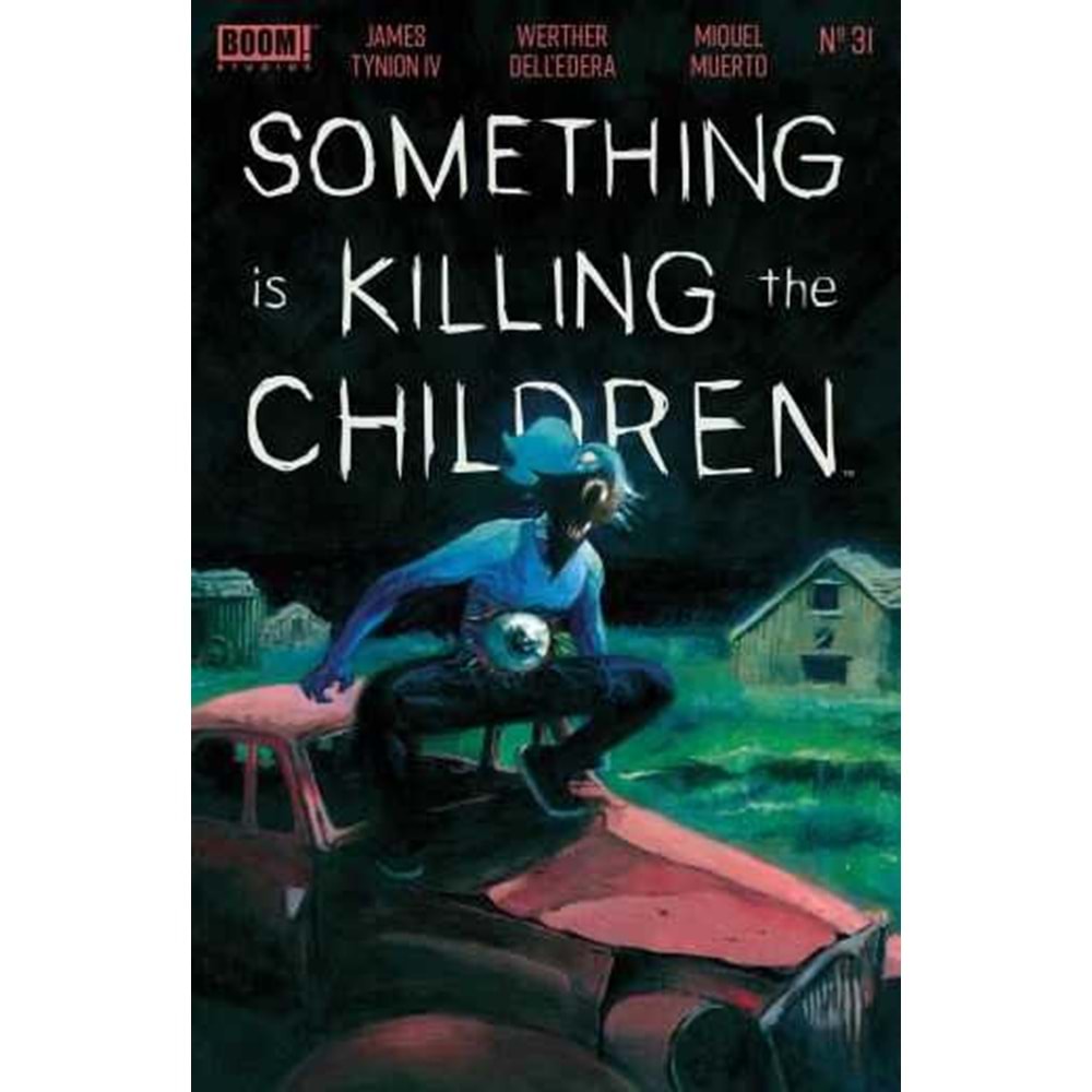 SOMETHING IS KILLING THE CHILDREN # 31 COVER A DELLEDERA