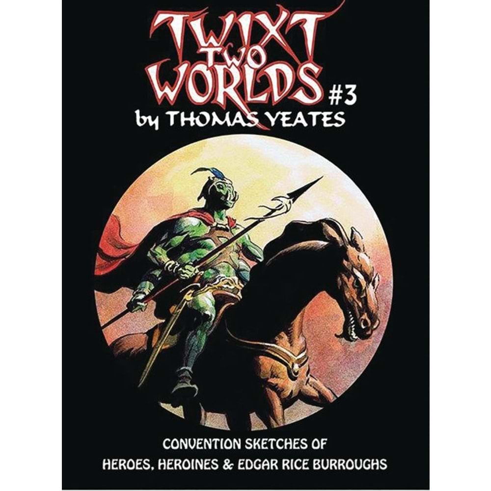 TWIXT TWO WORLDS # 3 BY THOMAS YATES LIMITED TO 1000 SIGNED COPIES İMZALI