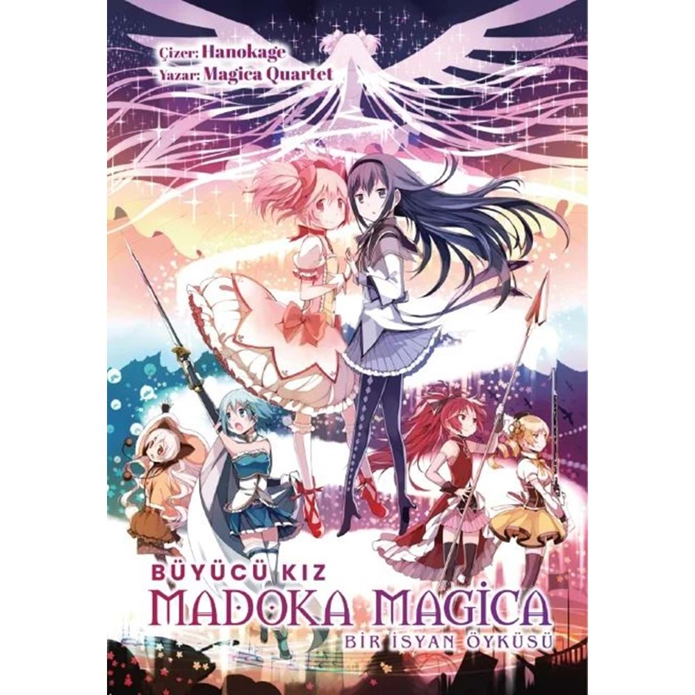 BÜYÜCÜ KIZ MADOKA MAGICA BİR İSYAN ÖYKÜSÜ