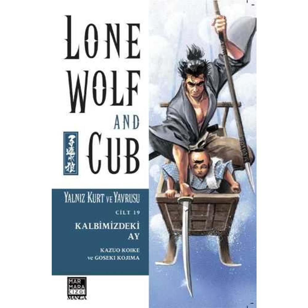 LONE WOLF AND CUB - YALNIZ KURT VE YAVRUSU CİLT 19 KALBİMİZDEKİ AY