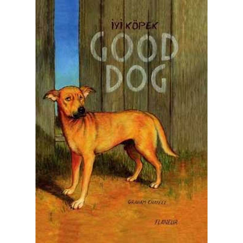 İYİ KÖPEK - GOOD DOG
