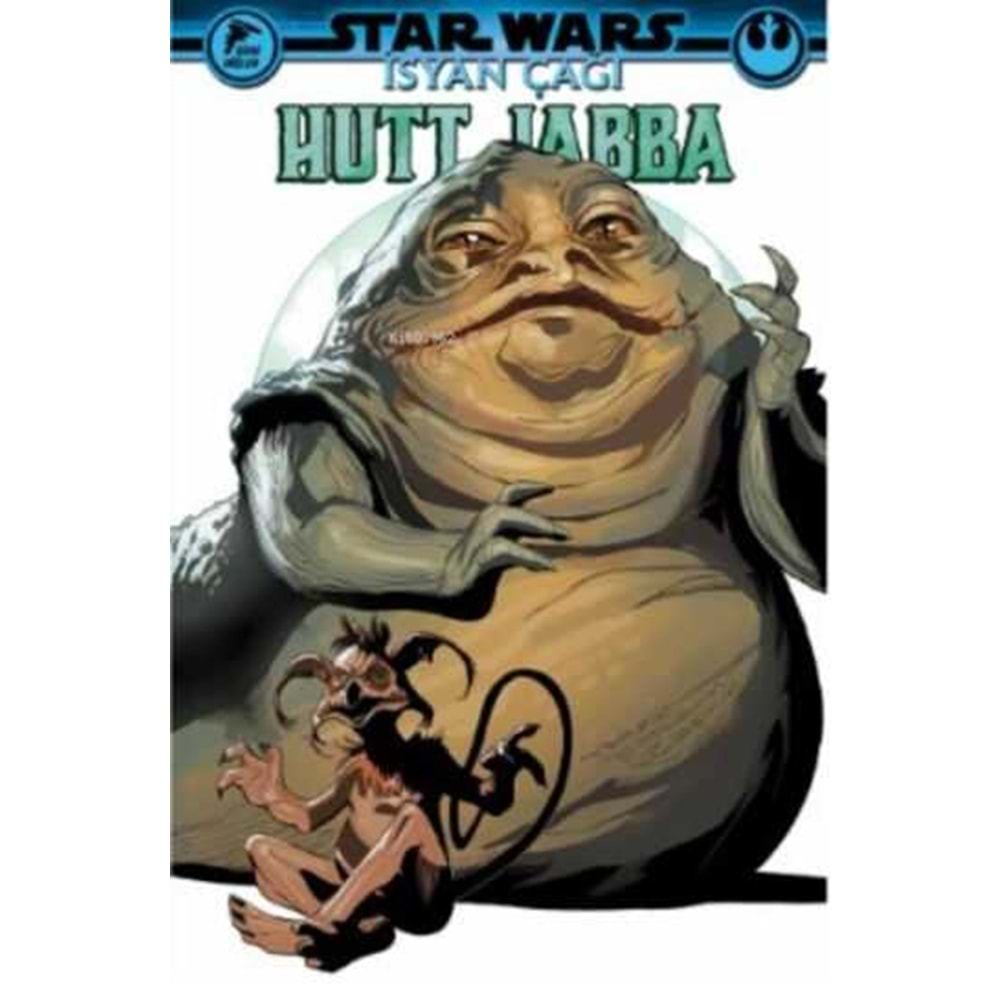STAR WARS İSYAN ÇAĞI HUTT JABBA