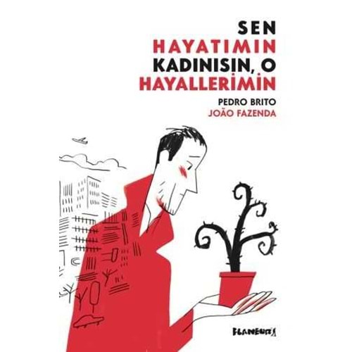 SEN HAYATIMIN KADINISIN, O HAYALLERİMİN