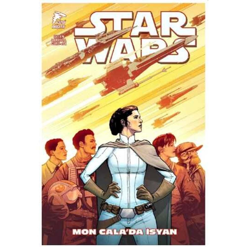 STAR WARS CİLT 8 MON CALADA İSYAN