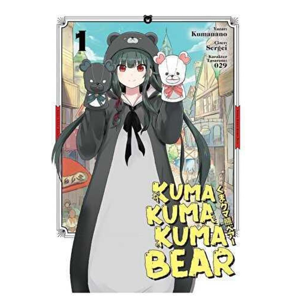 KUMA KUMA KUMA BEAR CİLT 1