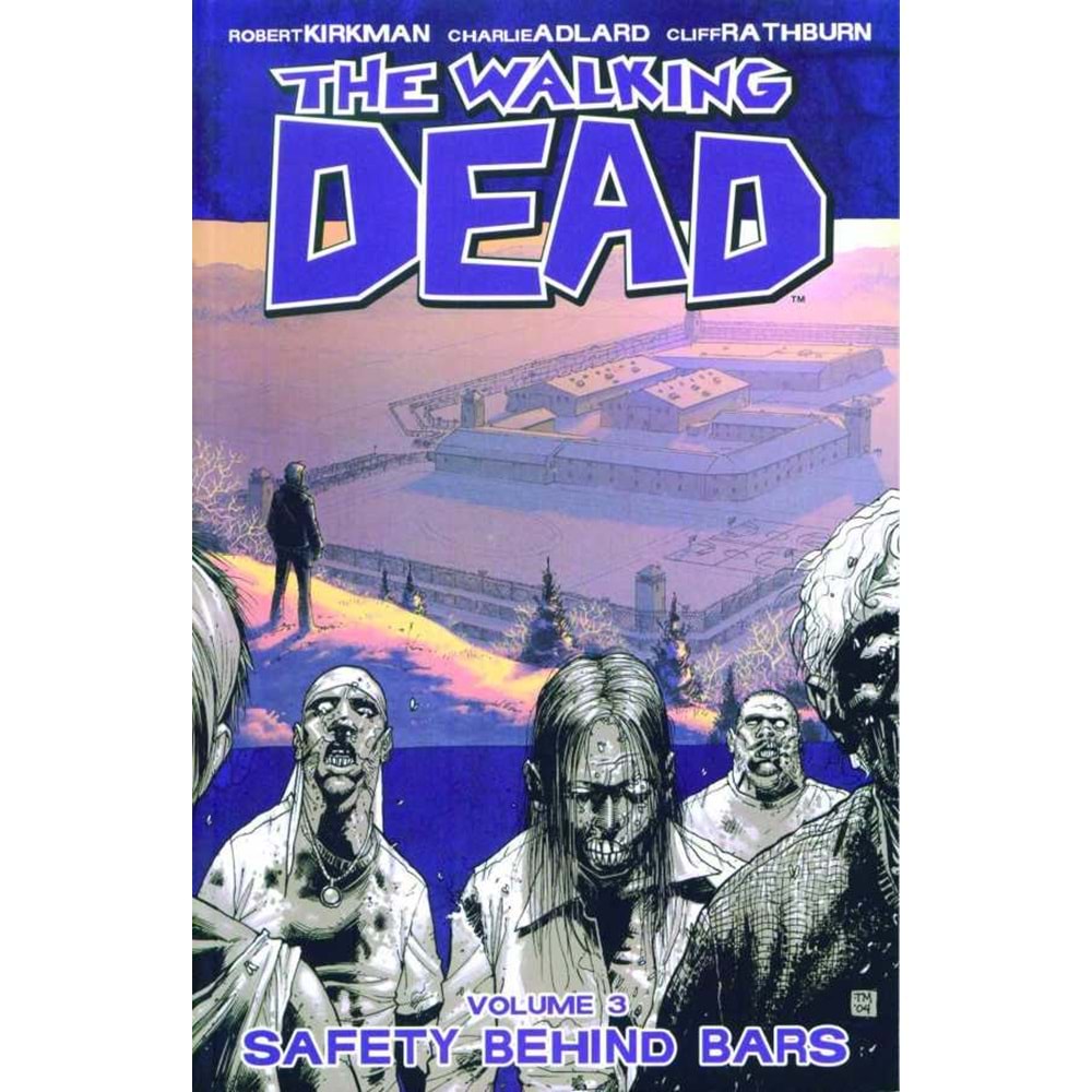 Walking Dead Vol 3 Safety Behind Bars TPB