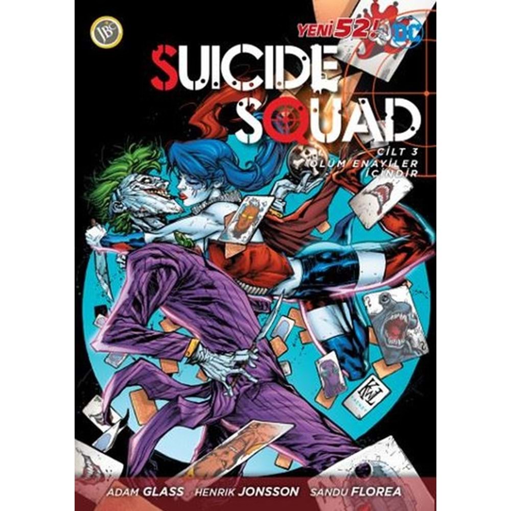 SUICIDE SQUAD (YENİ 52) CİLT 3 ÖLÜM ENAYİLER İÇİNDİR