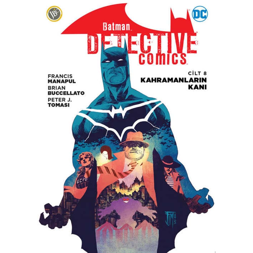 Batman Dedektif Hikayeleri (Yeni 52) Cilt 8 Kahramanların Kanı